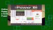 Online Power Pivot and Power Bi: The Excel User s Guide to Dax, Power Query, Power Bi   Power