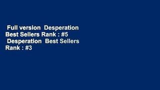 Full version  Desperation  Best Sellers Rank : #5  Desperation  Best Sellers Rank : #3