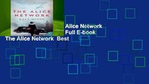 About For Books  The Alice Network  Best Sellers Rank : #3 Full E-book  The Alice Network  Best