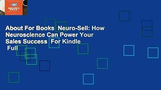 About For Books  Neuro-Sell: How Neuroscience Can Power Your Sales Success  For Kindle  Full