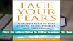 Full E-book Face Your Fears: A Proven Plan to Beat Anxiety, Panic, Phobias, and Obsessions  For