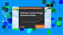 About For Books  Deep Learning Essentials  Best Sellers Rank : #2 Full version  Deep Learning
