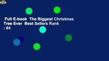 Full E-book  The Biggest Christmas Tree Ever  Best Sellers Rank : #4