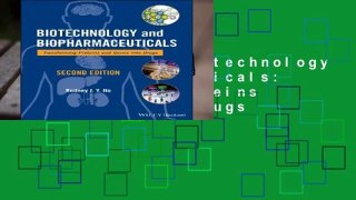 Full E-book  Biotechnology and Biopharmaceuticals: Transforming Proteins and Genes into Drugs