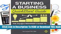 Full E-book Starting a Business QuickStart Guide: The Simplified Beginner's Guide to Launching a