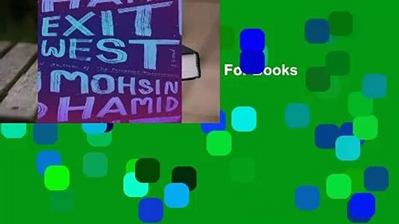 Exit West  For Kindle About For Books  Exit West  For Kindle