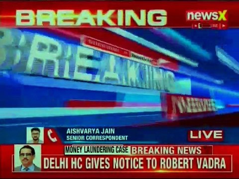 Money Laundering Case: Delhi High Court gives notice to Robert Vadra