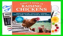 [Read] Storey's Guide to Raising Chickens: Breed Selection, Facilities, Feeding, Health Care,