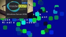 Full E-book  Windows Server 2016 Inside Out (Includes Current Book Service)  For Kindle   Windows