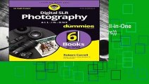 Full E-book Digital SLR Photography All-in-One For Dummies (For Dummies (Computers))  For Full
