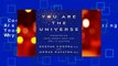Complete acces  You Are the Universe: Discovering Your Cosmic Self and Why It Matters by Deepak