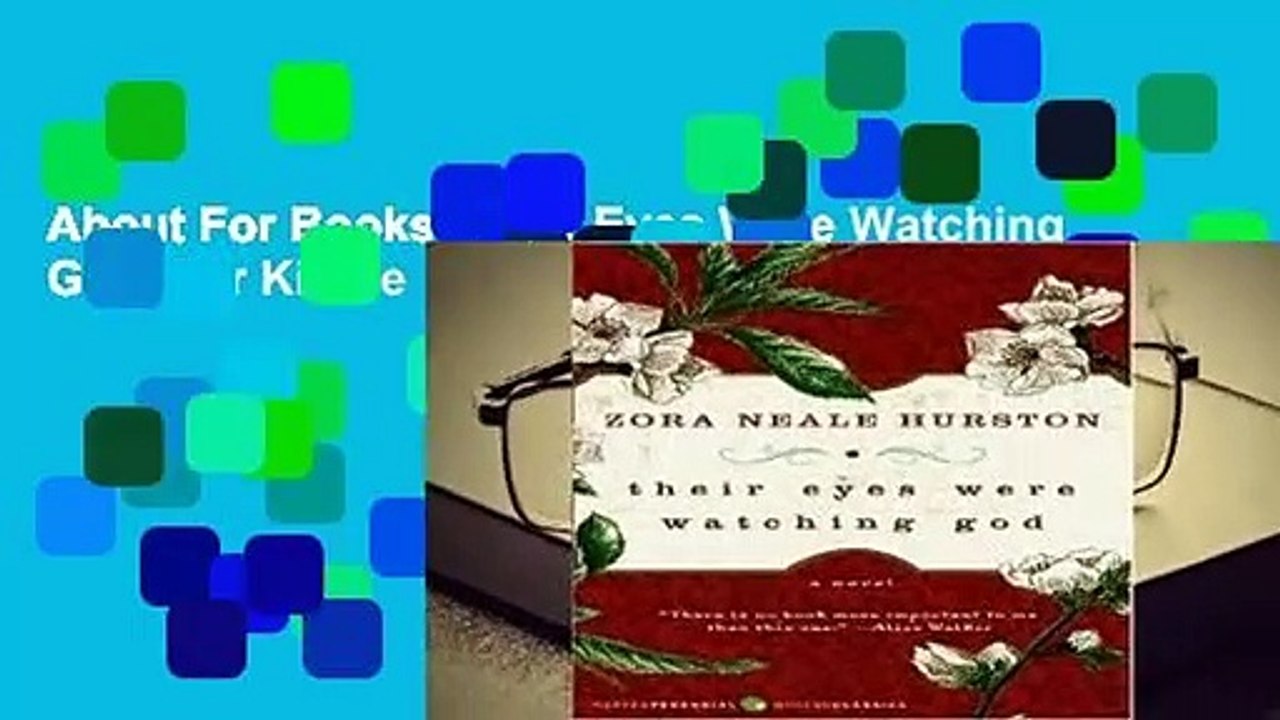 About For Books  Their Eyes Were Watching God  For Kindle