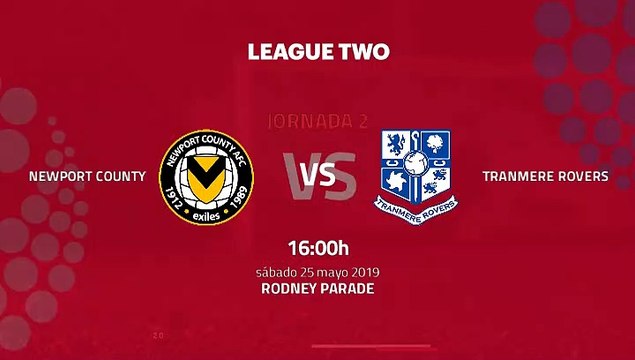 Previa partido entre Newport County y Tranmere Rovers Jornada 2 League Two