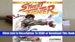 [Read] Undisputed Street Fighter: A 30th Anniversary Retrospective  For Online