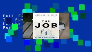 Full E-book The Job: The Future of Work in the Modern Era  For Online