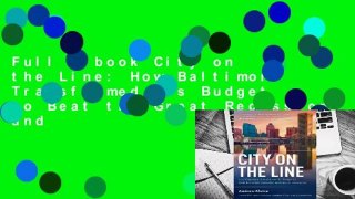 Full E-book City on the Line: How Baltimore Transformed Its Budget to Beat the Great Recession and