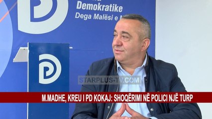 M.MADHE, KREU I PD KOKAJ: SHOQËRIMI NË POLICI NJË TURP