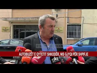 AUTOBUZËT E QYTETIT SHKODËR, NIS GJYQI PËR SHPIFJE