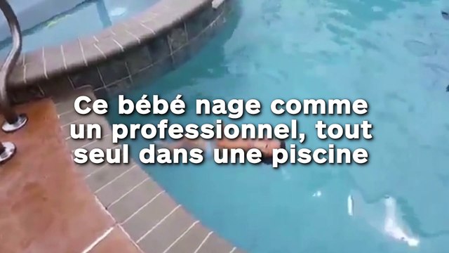 Ce bébé nage comme un professionnel, tout seul dans une piscine !