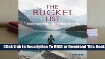 Online The Bucket List: 1000 Adventures Big & Small  For Free