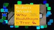 [Read] Why Buddhism is True: The Science and Philosophy of Meditation and Enlightenment  For Full