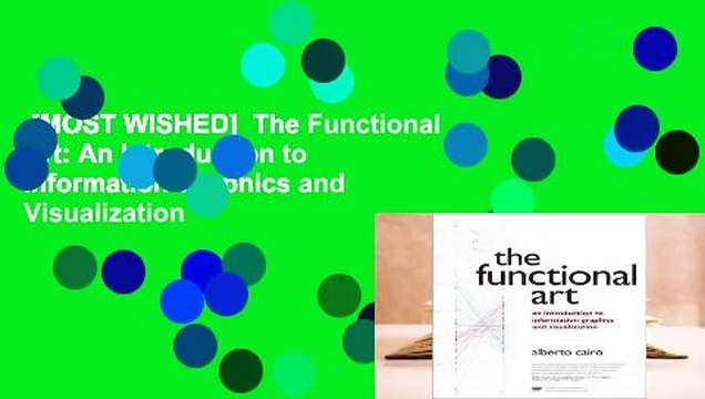 [MOST WISHED] The Functional Art: An Introduction to Information Graphics and Visualization