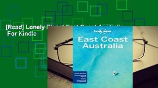 [Read] Lonely Planet East Coast Australia  For Kindle