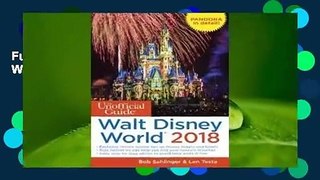 Full E-book The Unofficial Guide to Walt Disney World 2018  For Free
