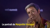 Le portrait politique de Margrethe Vestager