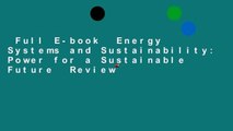Full E-book  Energy Systems and Sustainability: Power for a Sustainable Future  Review