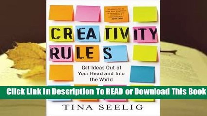 [Read] Creativity Rules: Get Ideas Out of Your Head and into the World  For Free