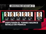Lista de convocados a la Selección Mexicana Sub 22