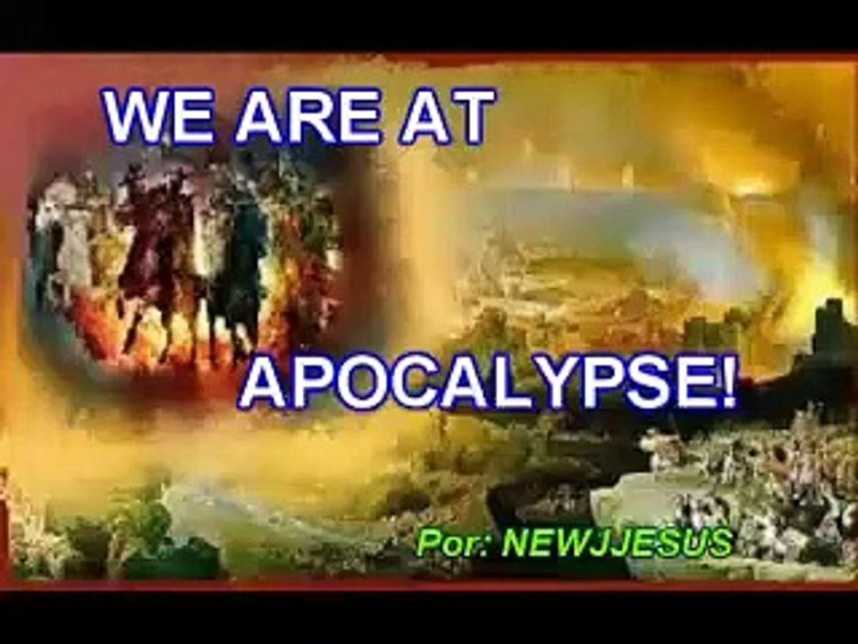 WE ARE  IN APOCALYPSE!
