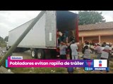 Pobladores evitan rapiña de tráiler | Noticias con Yuriria Sierra
