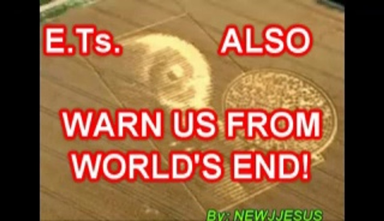 E Ts   ALSO WARN US THE END!