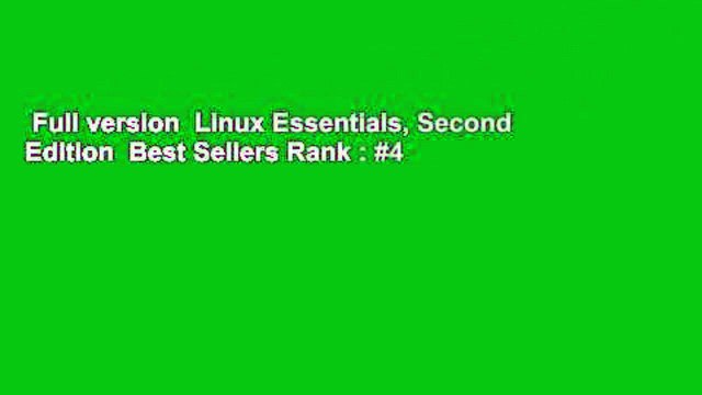 Full version Linux Essentials, Second Edition Best Sellers Rank : #4