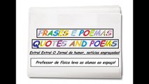 Notícias engraçadas: Professor de física leva as alunas ao espaço! [Frases e Poemas]