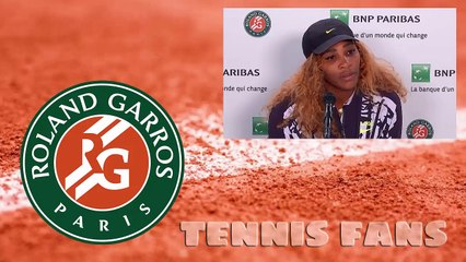 Serena Williams "I was so frustrated" - Roland Garros 2019 (HD)