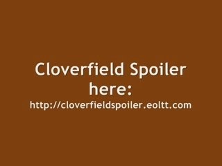 Cloverfield Ending - After Credits.  Spoiler, Monster.
