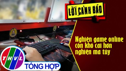 Nghiện game online còn khó cai hơn nghiện ma túy