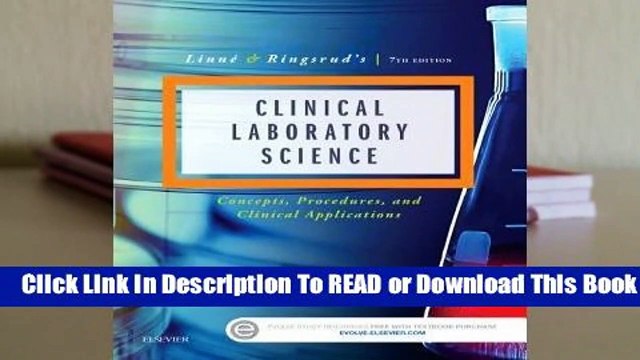 [Read] Linne & Ringsrud's Clinical Laboratory Science: Concepts, Procedures, and Clinical