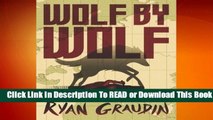 Online Wolf by Wolf (Wolf by Wolf, #1)  For Online