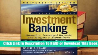 [Read] Investment Banking + Dg, 2nd Edition, University Edition  For Online