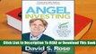 [Read] Angel Investing: The Gust Guide to Making Money & Having Fun Investing in Startups  For Free
