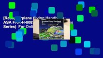 [Read] Airplane Flying Handbook: ASA FAA-H-8083-3B (FAA Handbooks Series)  For Online