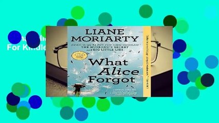 What Alice Forgot  For Kindle