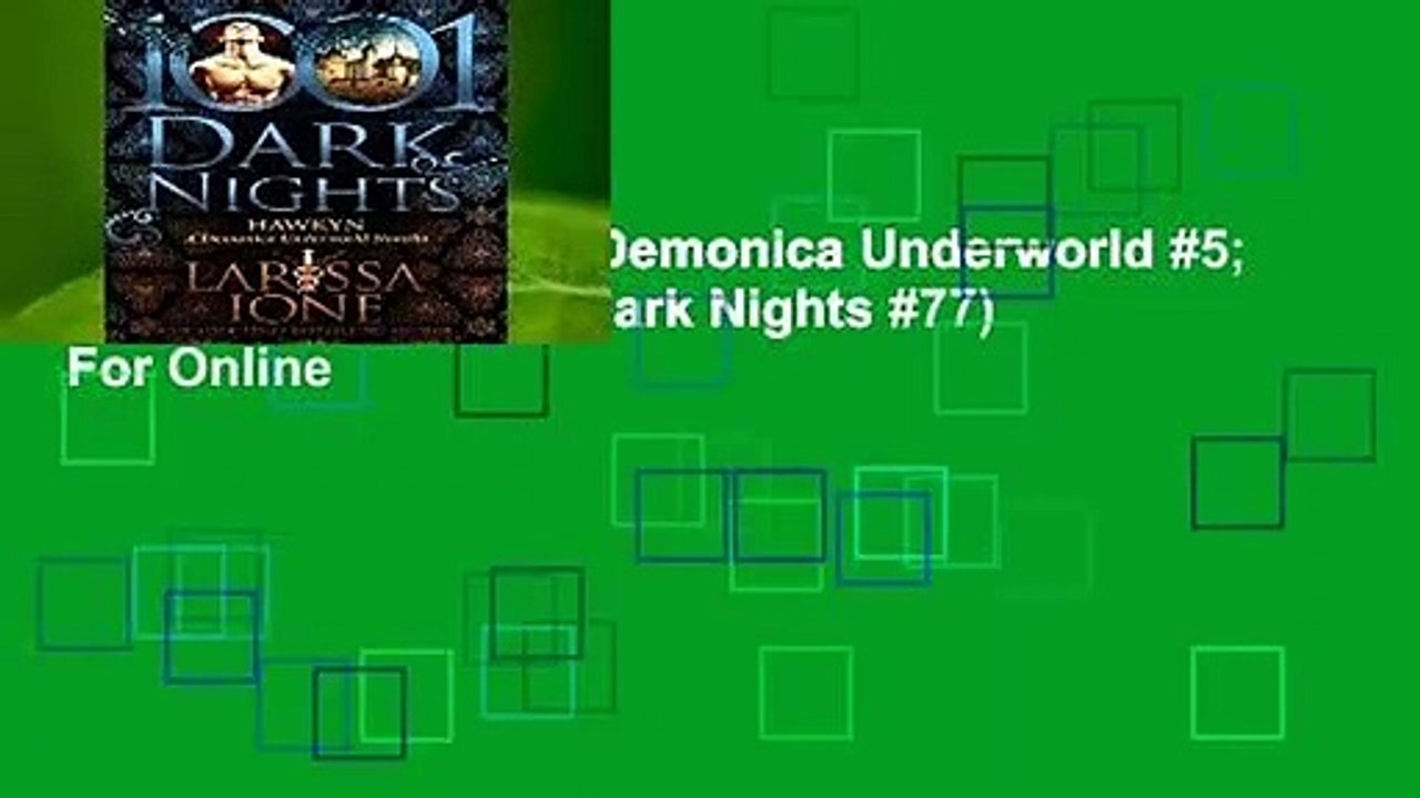 Full E-book Hawkyn (Demonica Underworld #5; Demonica #16; 1001 Dark Nights #77)  For Online