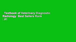 Textbook of Veterinary Diagnostic Radiology  Best Sellers Rank : #1