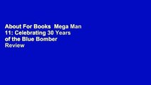 About For Books  Mega Man 11: Celebrating 30 Years of the Blue Bomber  Review