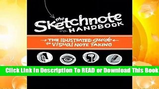 [Read] The Sketchnote Handbook: The Illustrated Guide to Visual Note Taking  For Trial
